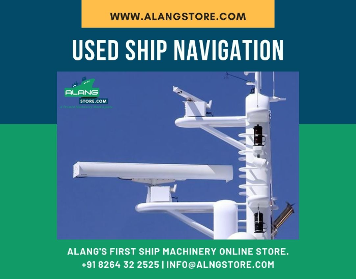 SHIP NAVIGATION Ship machinery - Alang Store